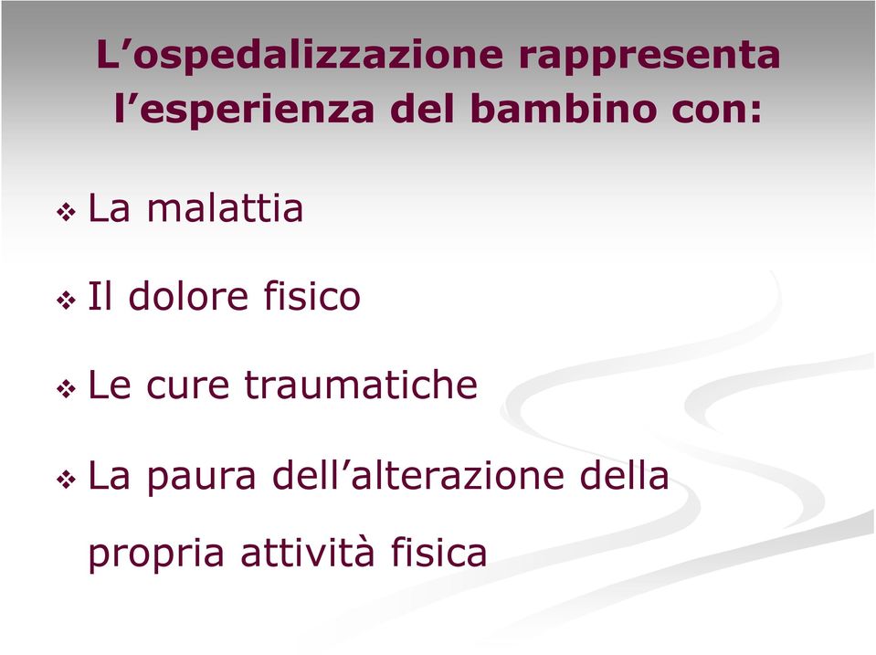 Il dolore fisico Le cure traumatiche La