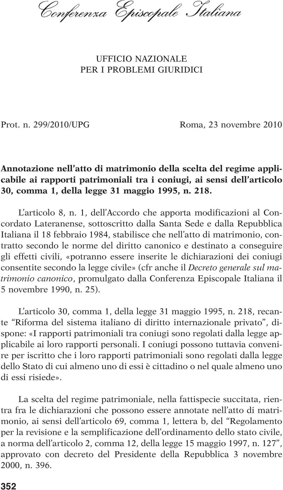 maggio 1995, n. 218. L articolo 8, n.