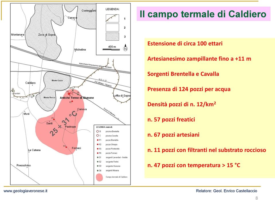 per acqua Densità pozzi di n. 12/km 2 n. 57 pozzi freatici n.