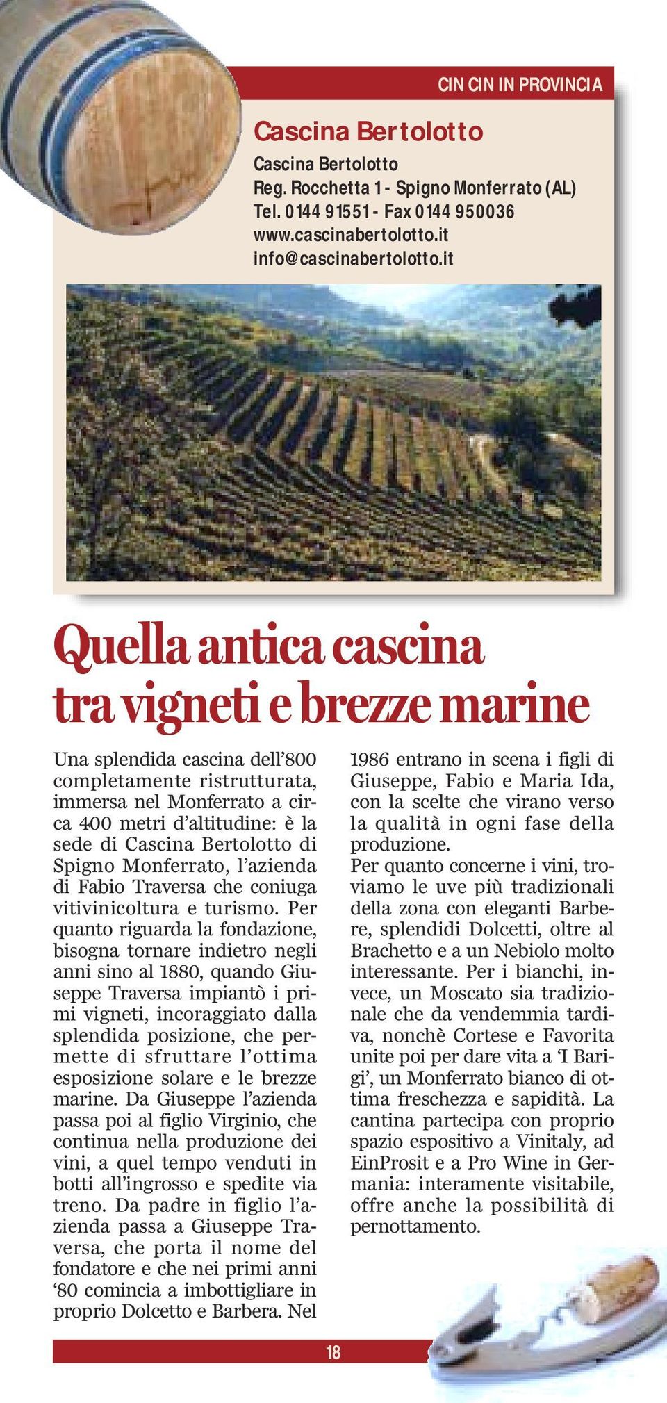 di Spigno Monferrato, l azienda di Fabio Traversa che coniuga vitivinicoltura e turismo.