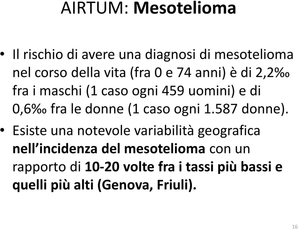 caso ogni 1.587 donne).