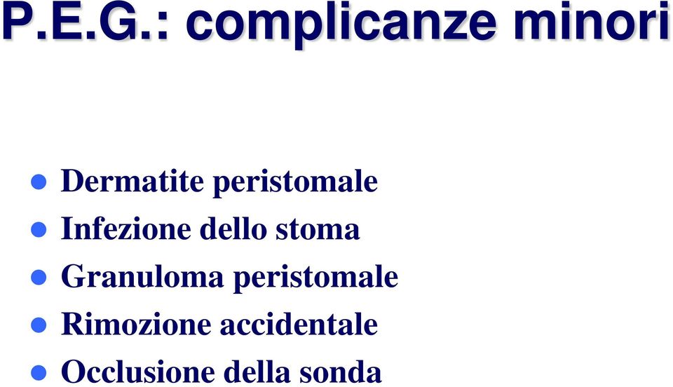 peristomale Infezione dello stoma