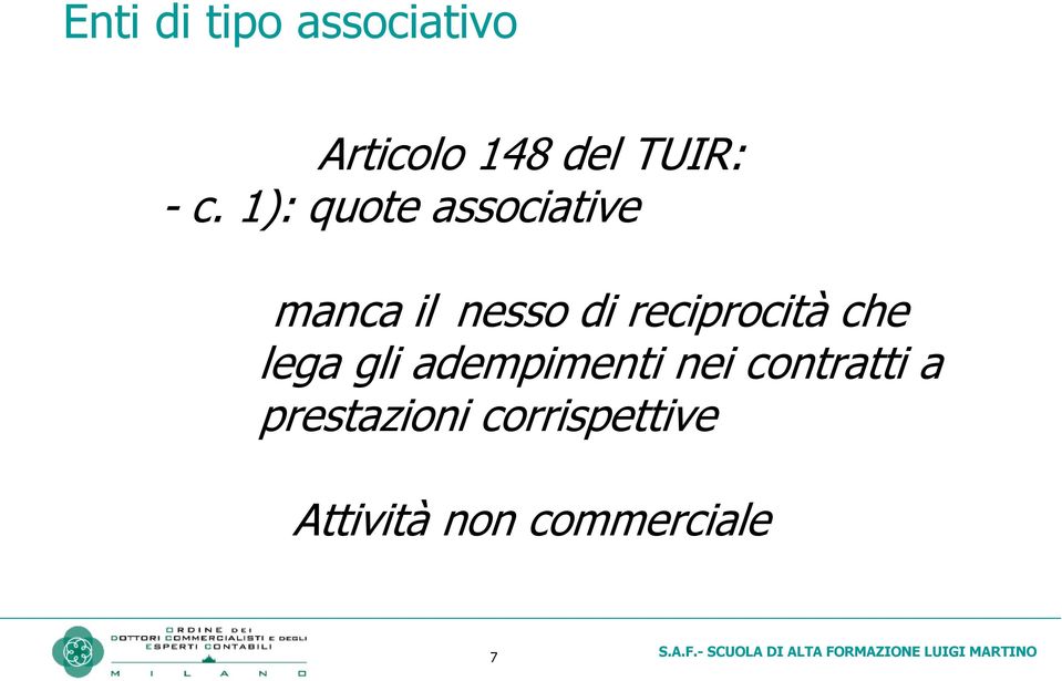 reciprocità che lega gli adempimenti nei