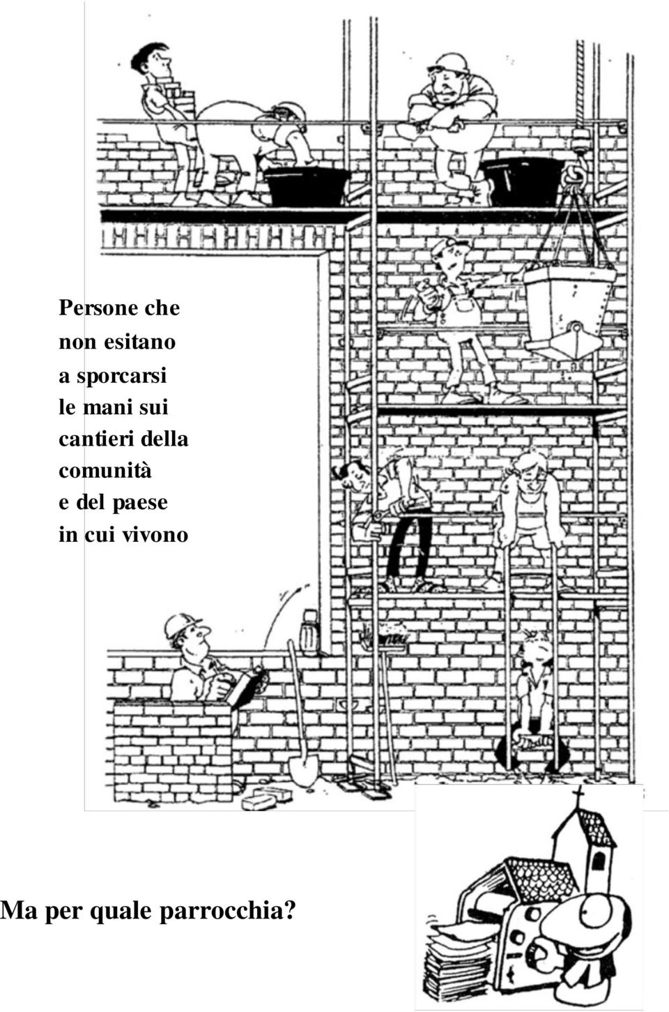 della comunità e del paese in