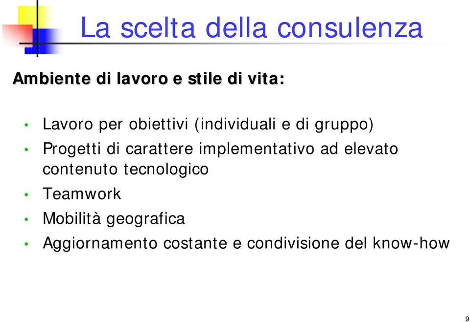 carattere implementativo ad elevato contenuto tecnologico