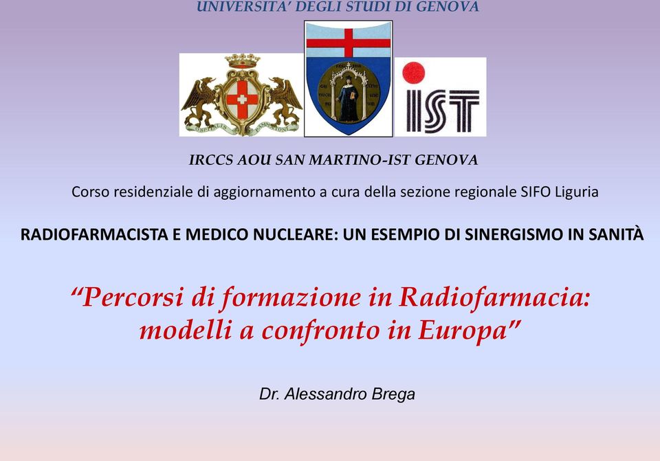 RADIOFARMACISTA E MEDICO NUCLEARE: UN ESEMPIO DI SINERGISMO IN SANITÀ