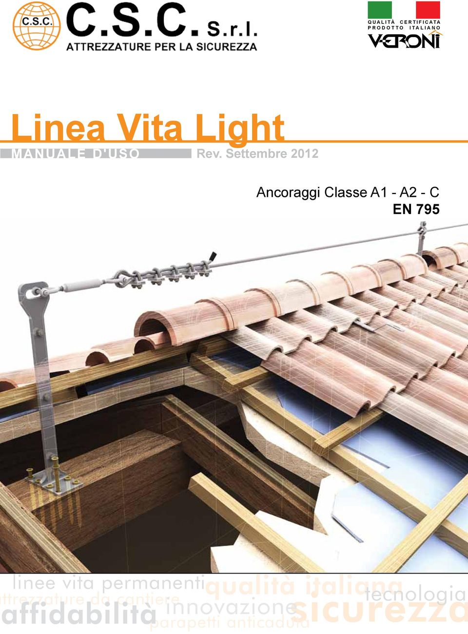 Settembre 2012 Ancoraggi Classe A1 - A2 - C EN 795 linee vita