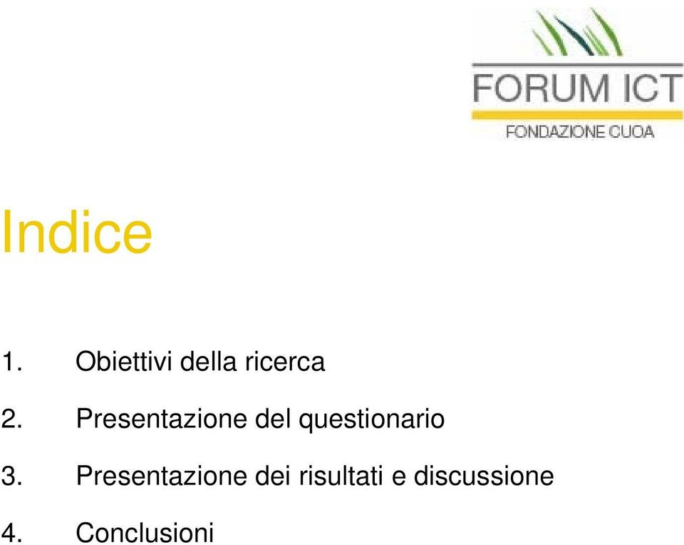 Presentazione del questionario