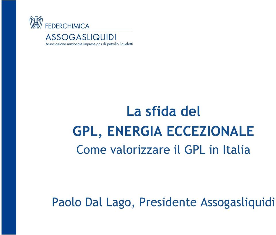 il GPL in Italia Paolo Dal