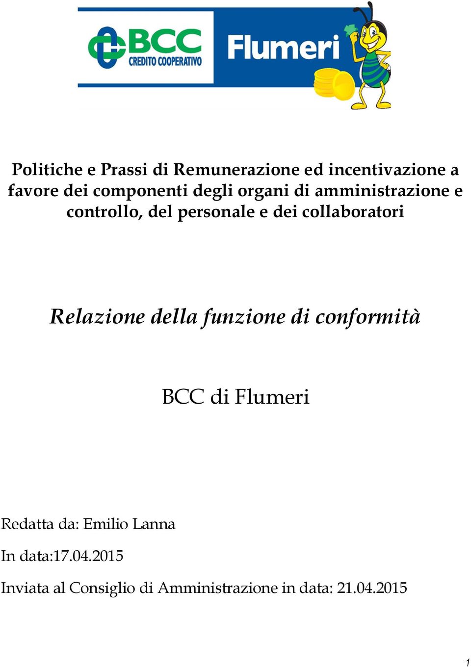 Relazione della funzione di conformità BCC di Flumeri Redatta da: Emilio Lanna