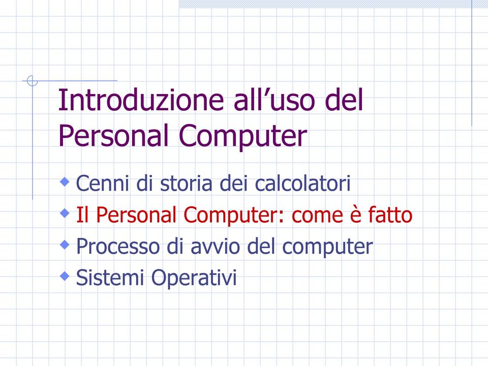 calcolatori Il Personal Computer: