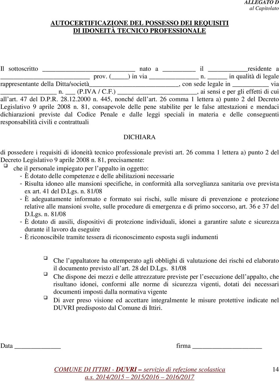 26 comma 1 lettera a) punto 2 del Decreto Legislativo 9 aprile 2008 n.