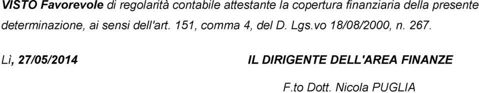 dell'art. 151, comma 4, del D. Lgs.vo 18/08/2000, n. 267.