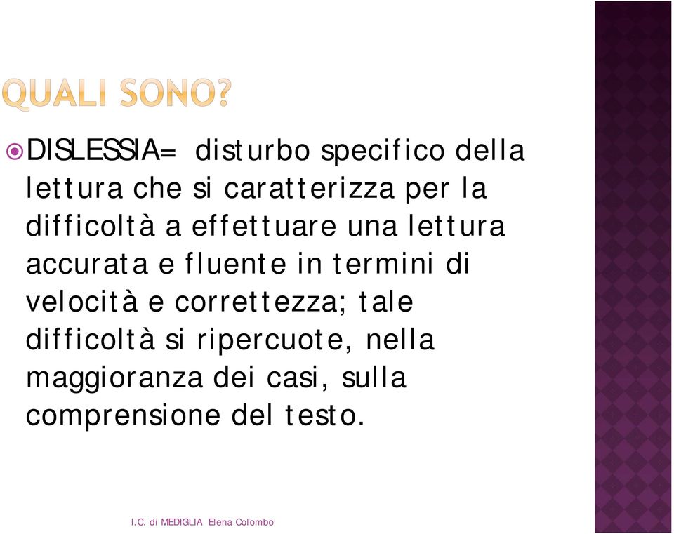 accurata e fluente in termini di velocità e correttezza; tale