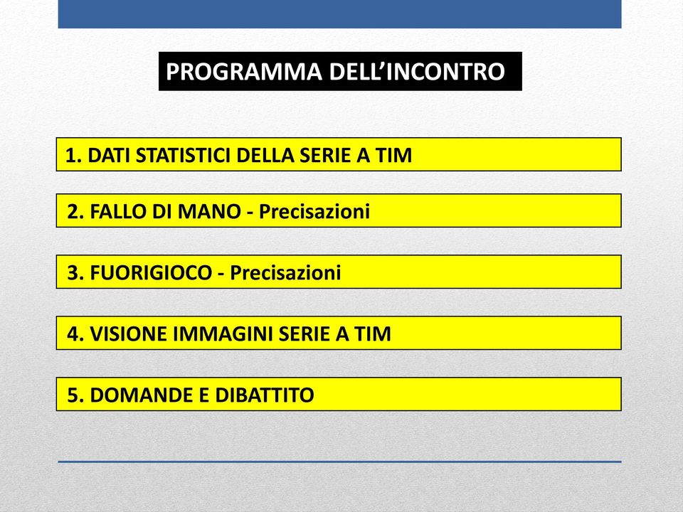 FALLO DI MANO - Precisazioni 3.