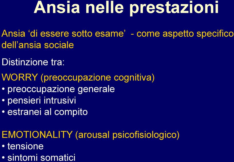 cognitiva) preoccupazione generale pensieri intrusivi estranei al