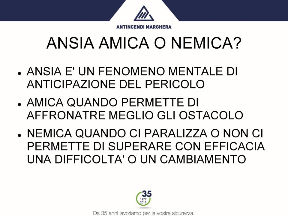 AMICA QUANDO PERMETTE DI AFFRONATRE MEGLIO GLI OSTACOLO