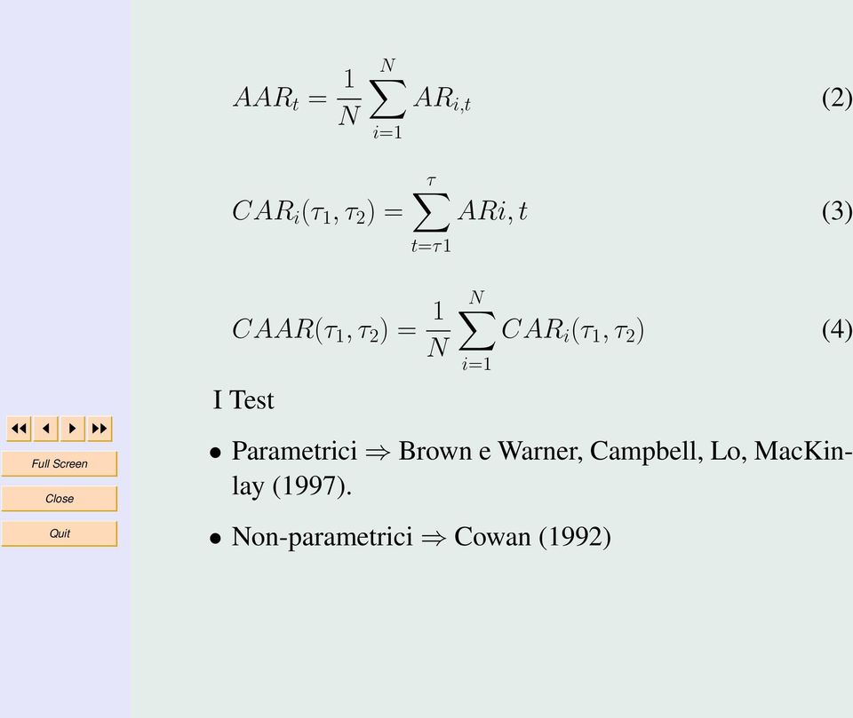 (τ 1, τ 2 ) (4) i=1 Parametrici Brown e Warner,