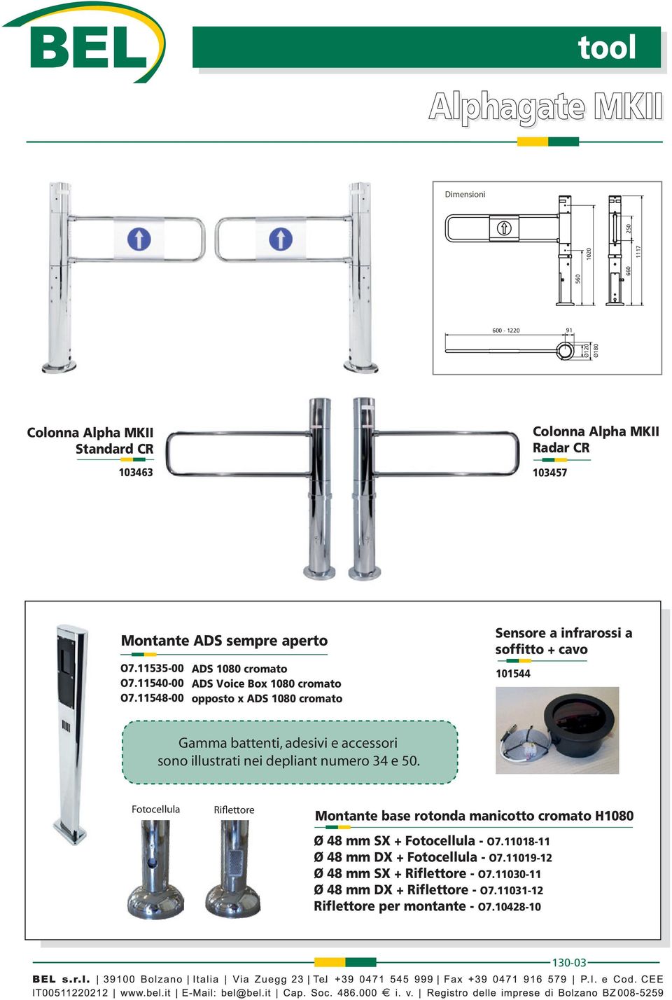 11548-00 ADS 1080 cromato ADS Voice Box 1080 cromato opposto x ADS 1080 cromato Sensore a infrarossi a soffitto + cavo 101544 Gamma battenti, adesivi e accessori sono