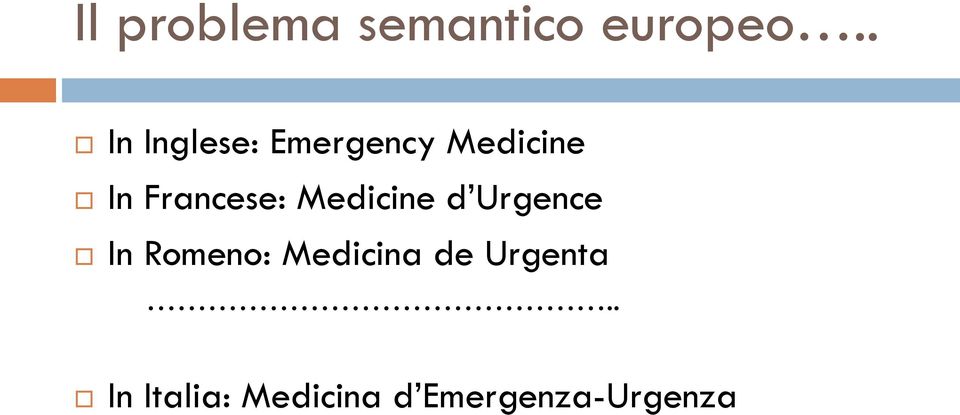 Francese: Medicine d Urgence In Romeno: