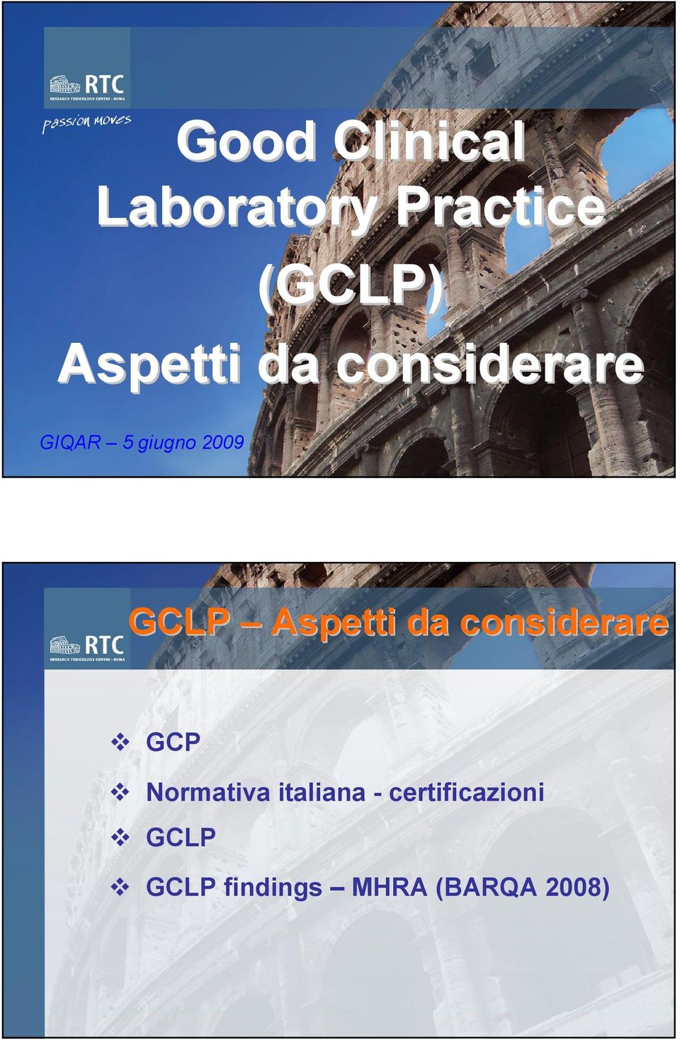 GCLP Aspetti da considerare GCP Normativa