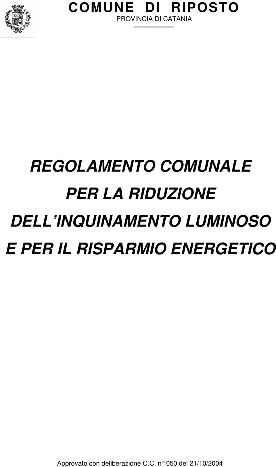 INQUINAMENTO LUMINOSO E PER IL RISPARMIO