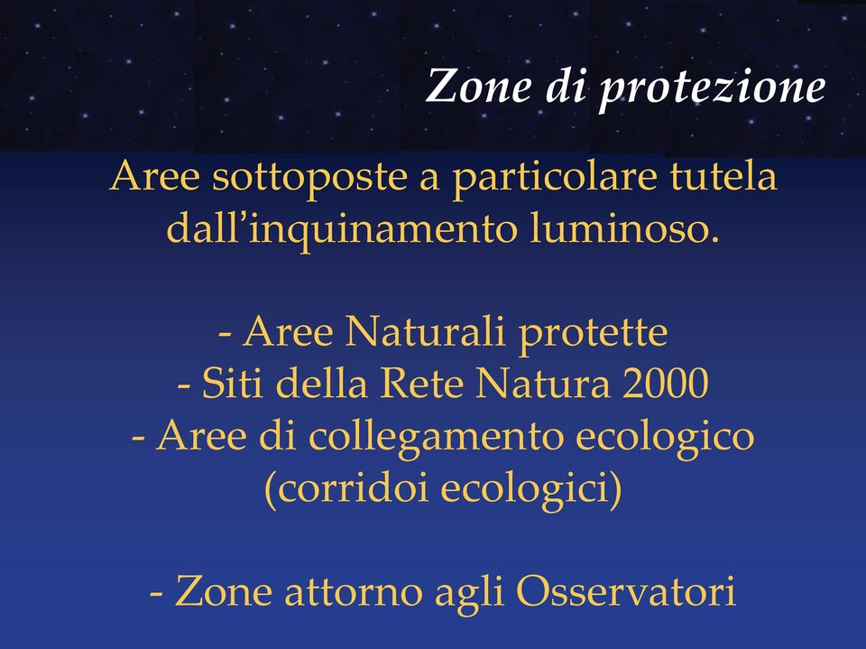- Aree Naturali protette - Siti della Rete Natura 2000