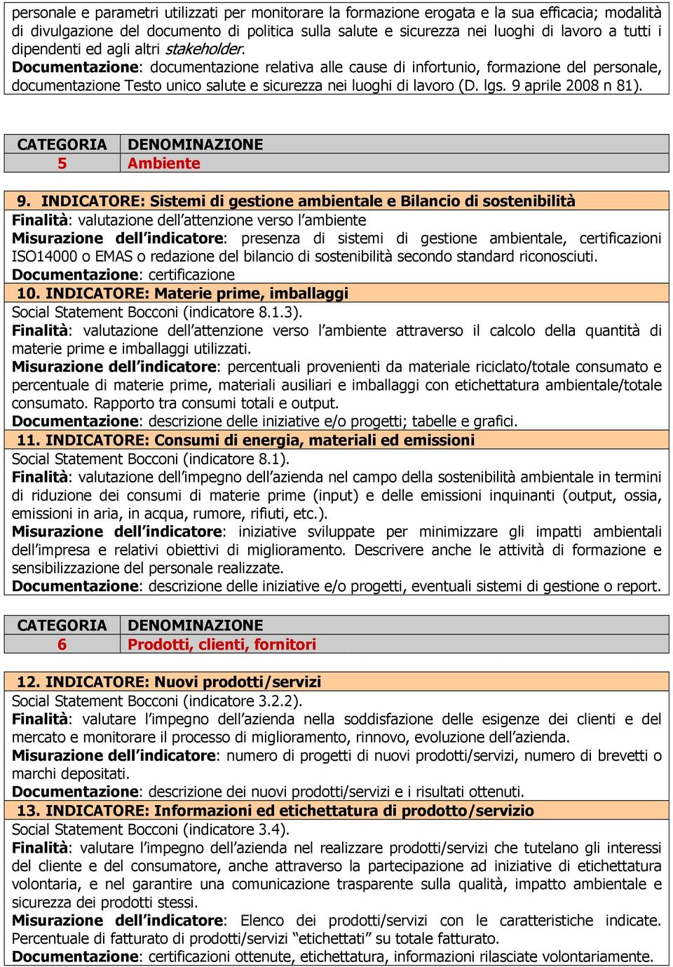 lgs. 9 aprile 2008 n 81). 5 Ambiente 9.