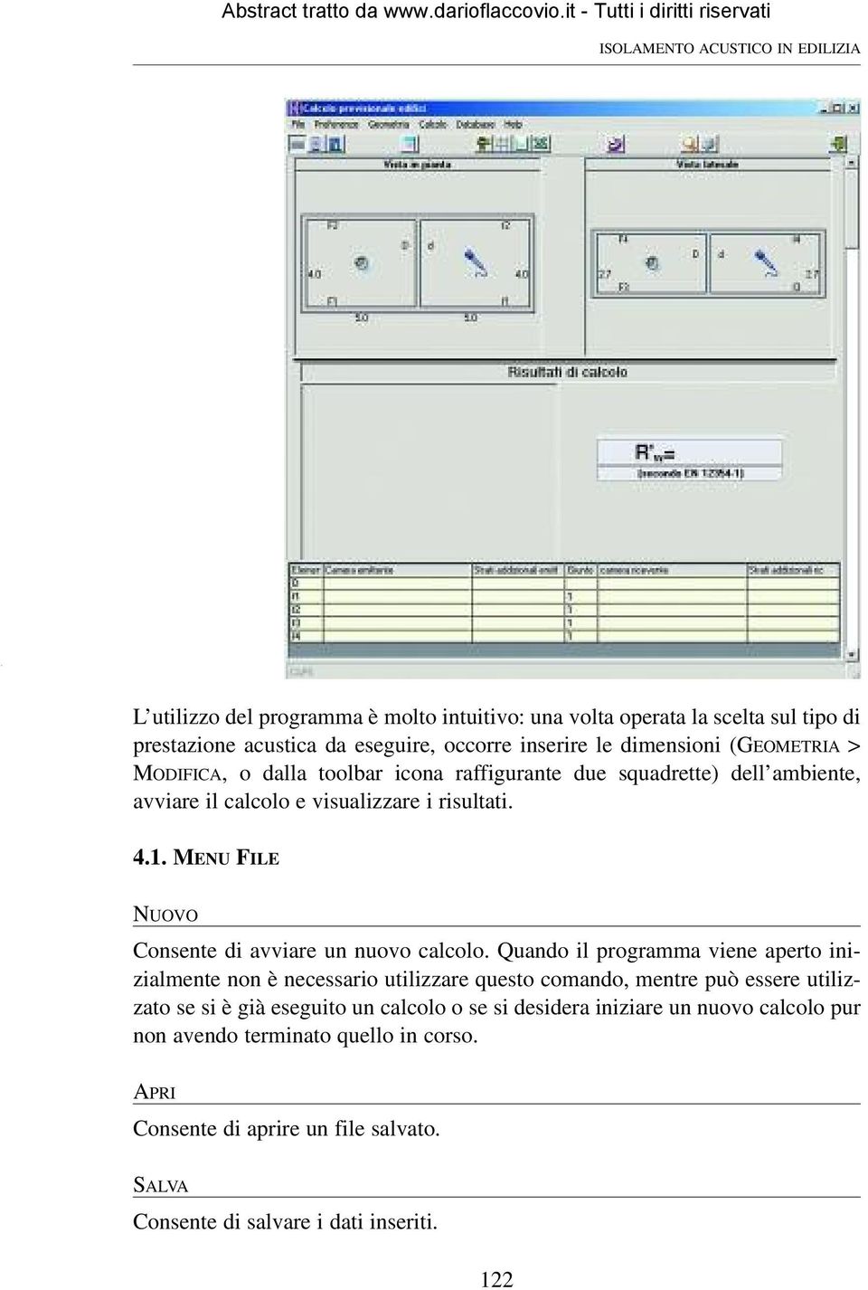 MENU FILE NUOVO Consente di avviare un nuovo calcolo.