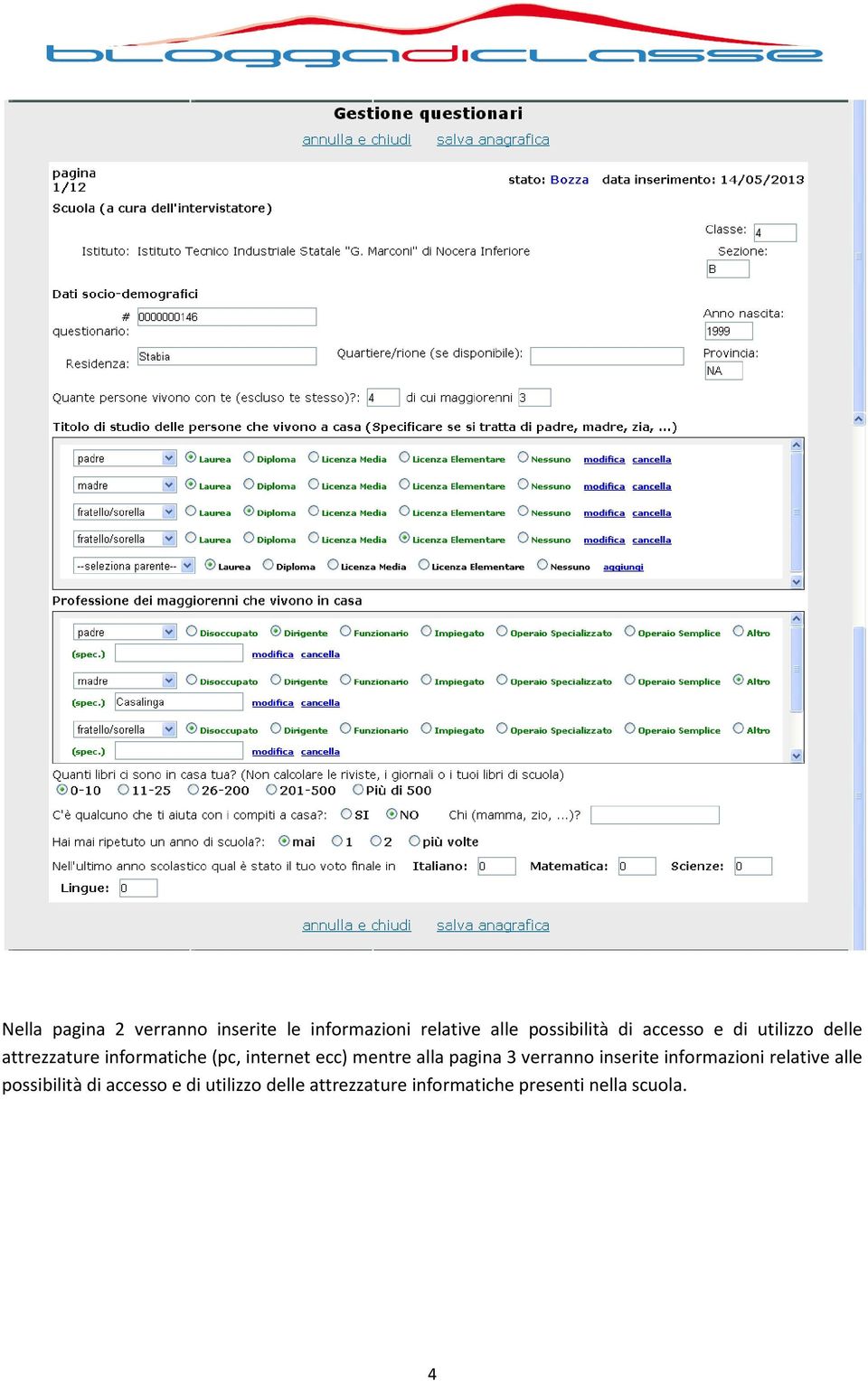 mentre alla pagina 3 verranno inserite informazioni relative alle possibilità