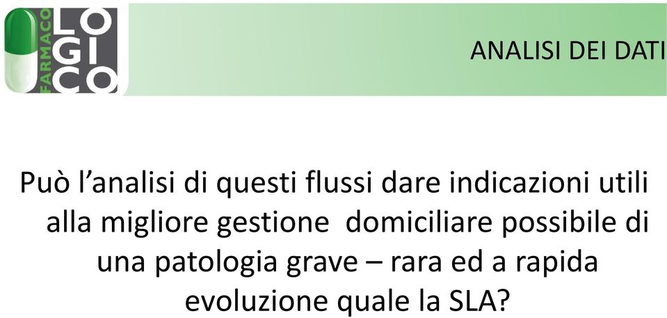 gestione domiciliare possibile di una