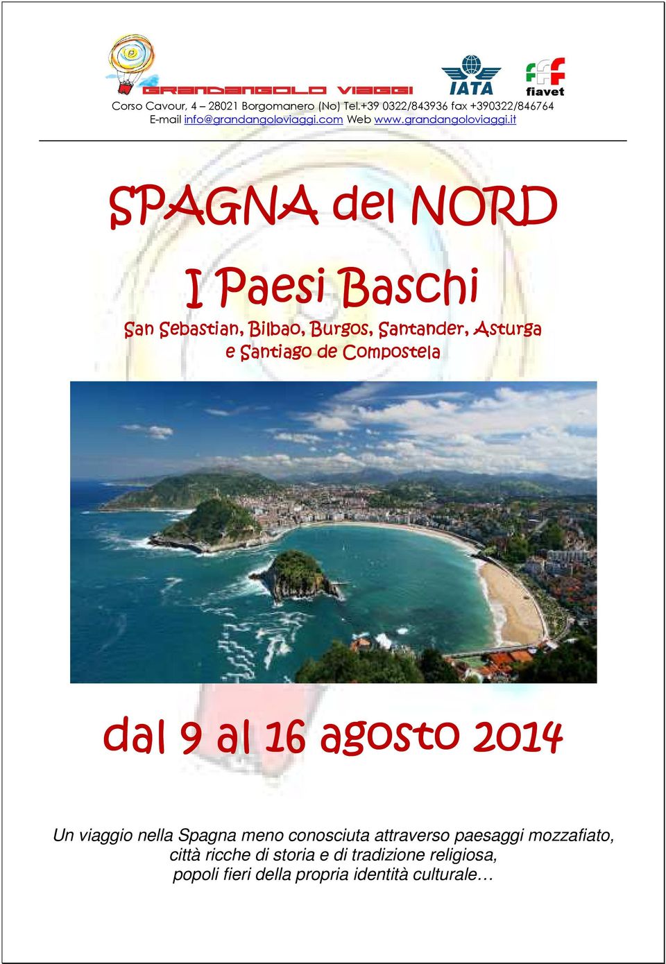 it SPAGNA del NORD I Paesi Baschi San Sebastian, Bilbao, Burgos os, Santander,, Asturga e Santiago de