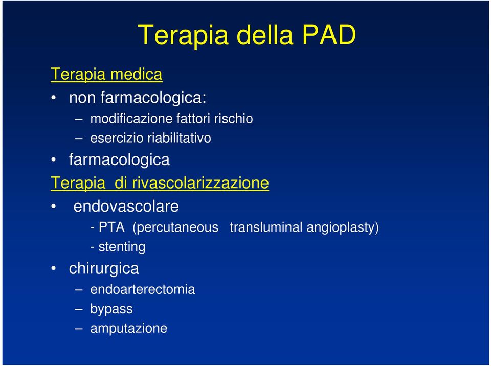 rivascolarizzazione endovascolare - PTA (percutaneous transluminal