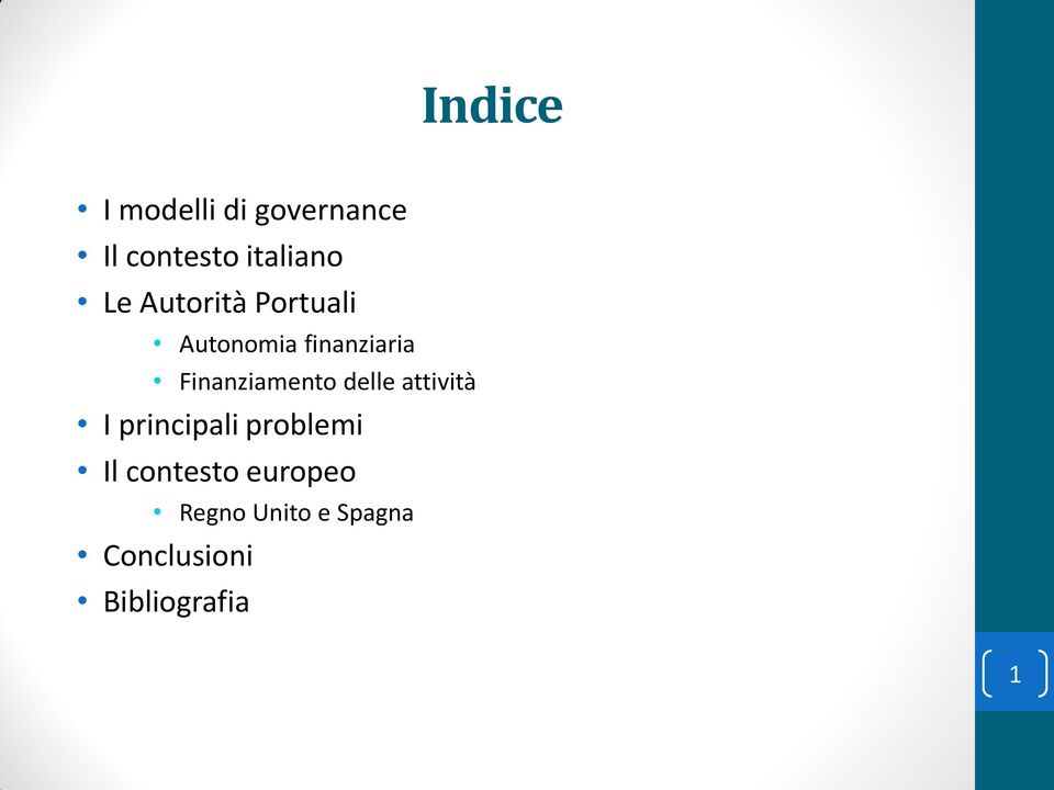 Finanziamento delle attività I principali problemi Il