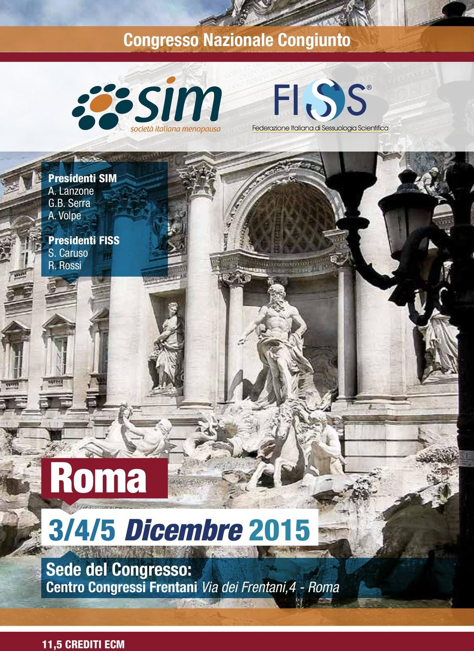 Rossi Roma 3/4/5 Dicembre 2015 Sede del Congresso: