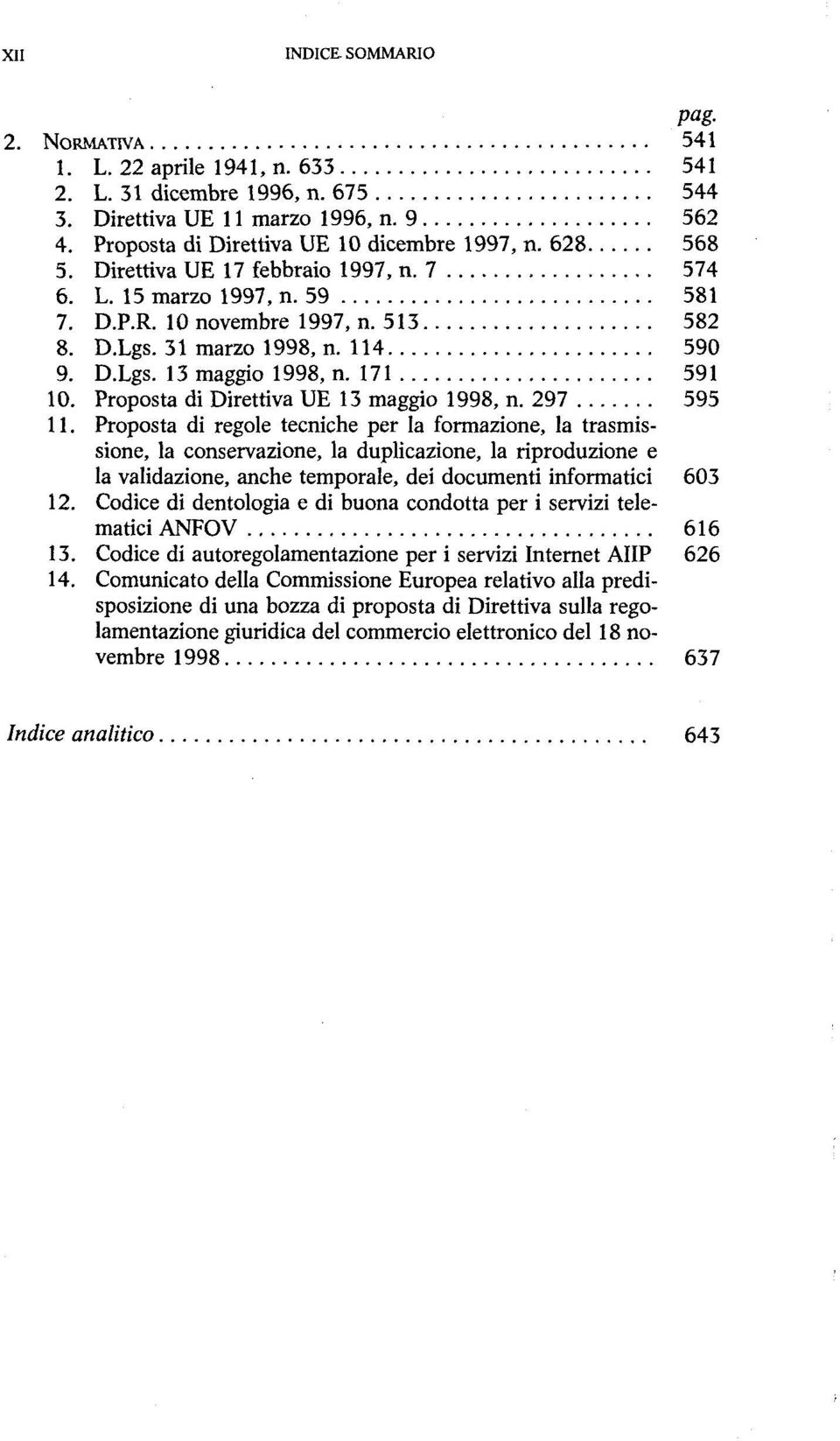 Proposta di Direttiva UE 13 maggio 1998, n. 297 595 11.