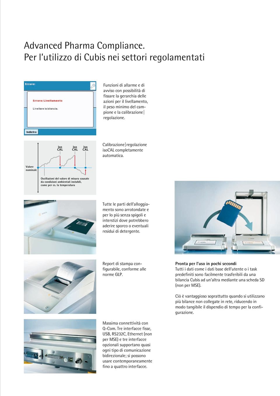 calibrazione regolazione. iso CAL iso CAL iso CAL Calibrazione regolazione isocal completamente automatica.