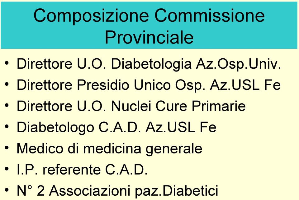 O. Nuclei Cure Primarie Diabetologo C.A.D. Az.