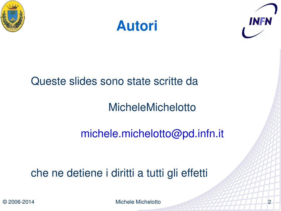 michele.michelotto@pd.infn.