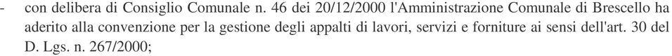 ha aderito alla convenzione per la gestione degli appalti