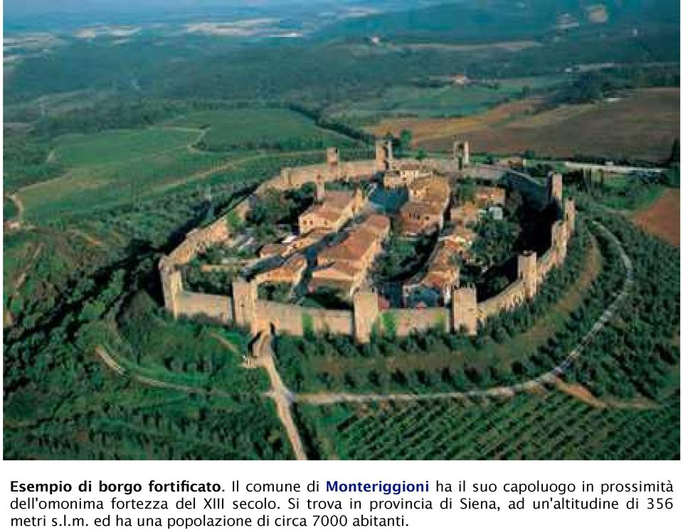 dell'omonima fortezza del XIII secolo.