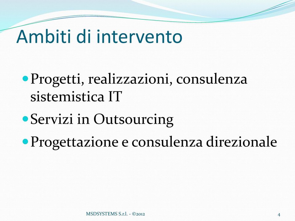 IT Servizi in Outsourcing Progettazione