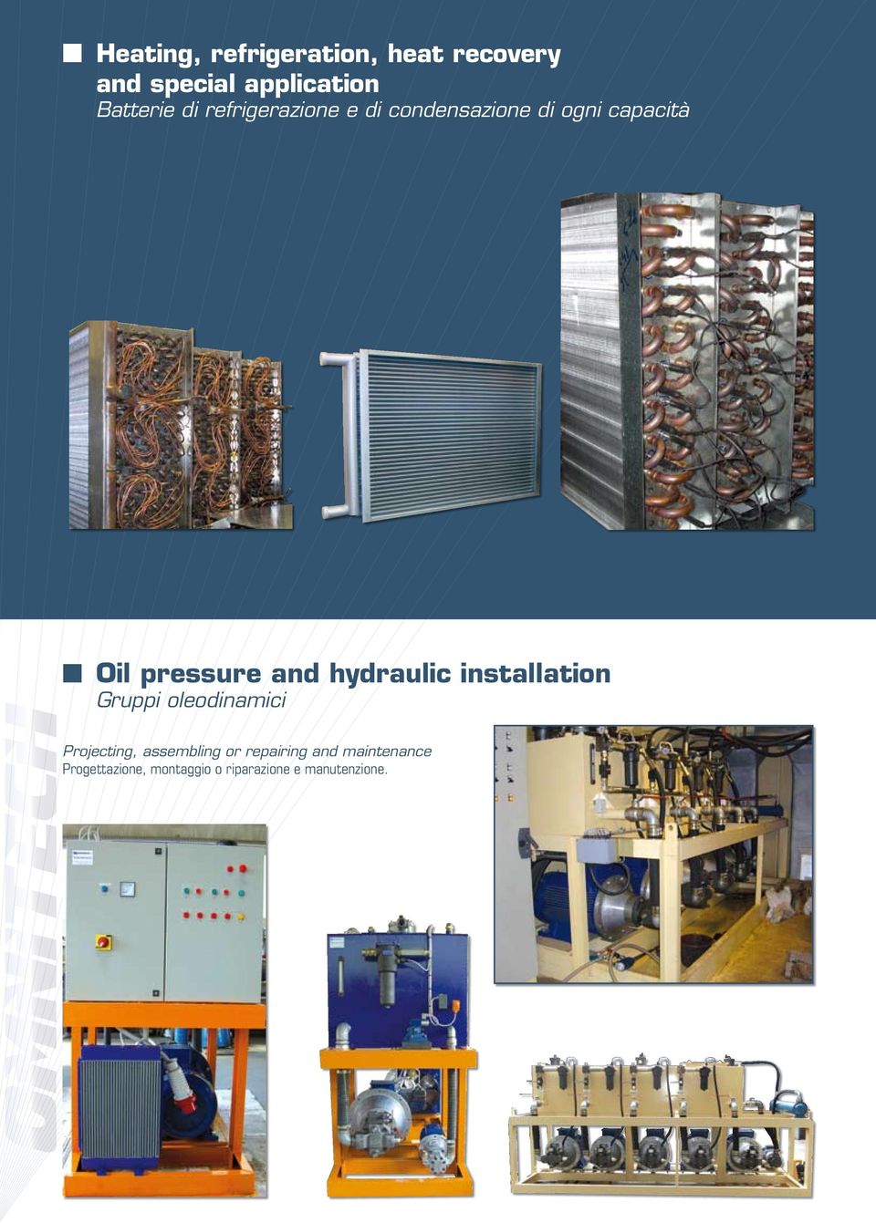 hydraulic installation Gruppi oleodinamici Projecting, assembling or