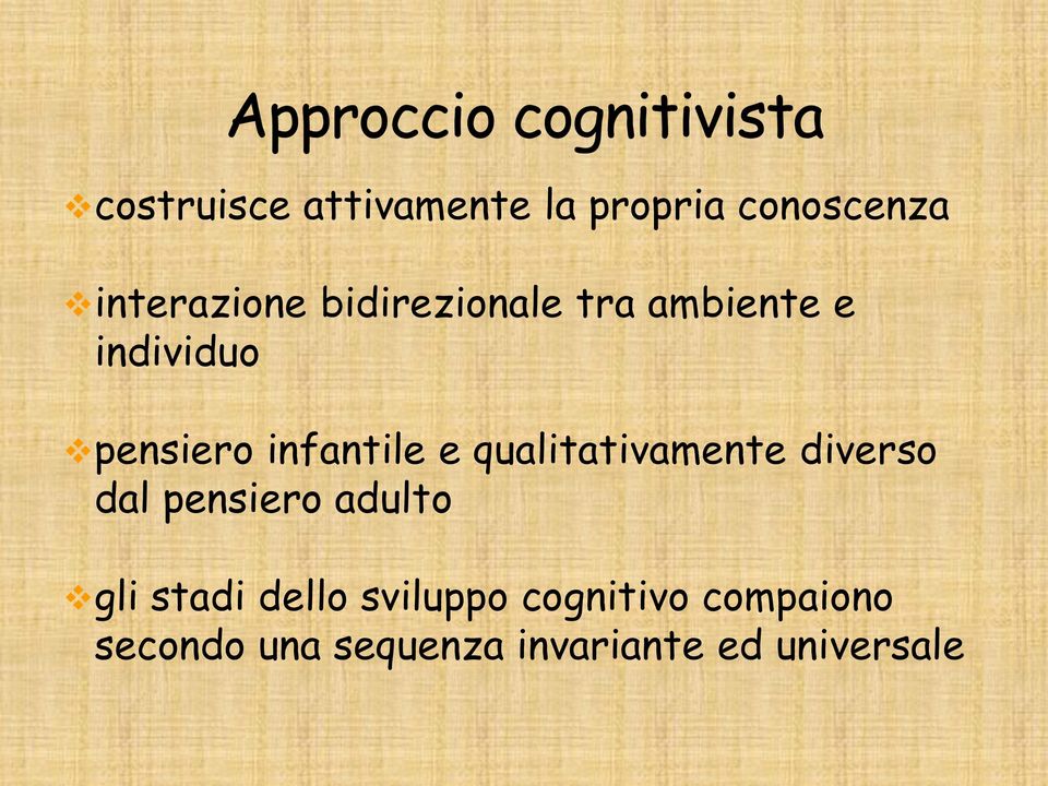 qualitativamente diverso dal pensiero adulto gli stadi dello