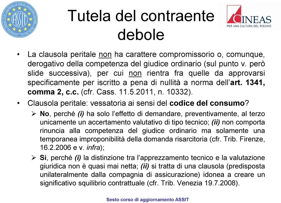 Clausola peritale: vessatoria ai sensi del codice del consumo?