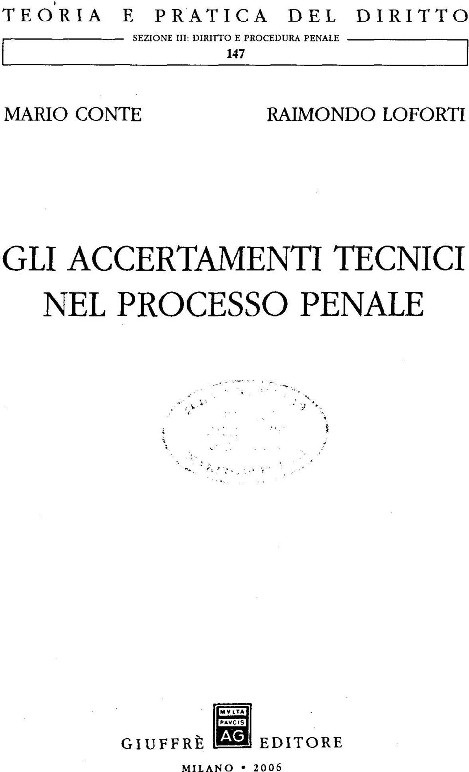 RAIMONDO LOFORTI GLI ACCERTAMENTI TECNICI