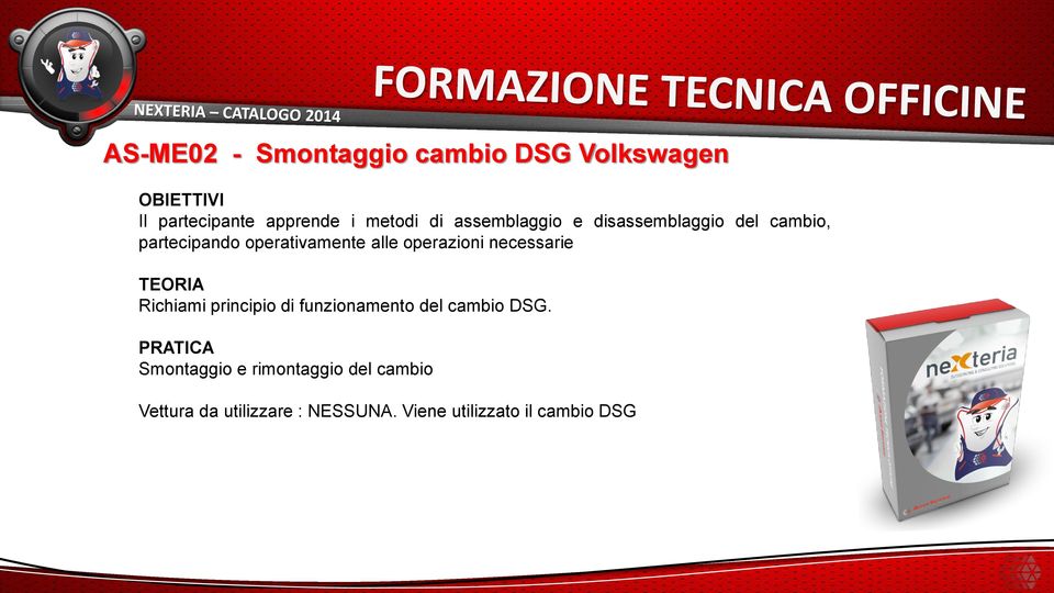 operazioni necessarie Richiami principio di funzionamento del cambio DSG.