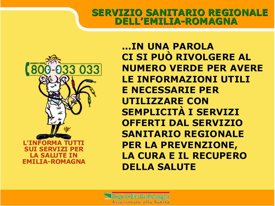 CON SEMPLICITÀ I SERVIZI OFFERTI DAL SERVIZIO SANITARIO