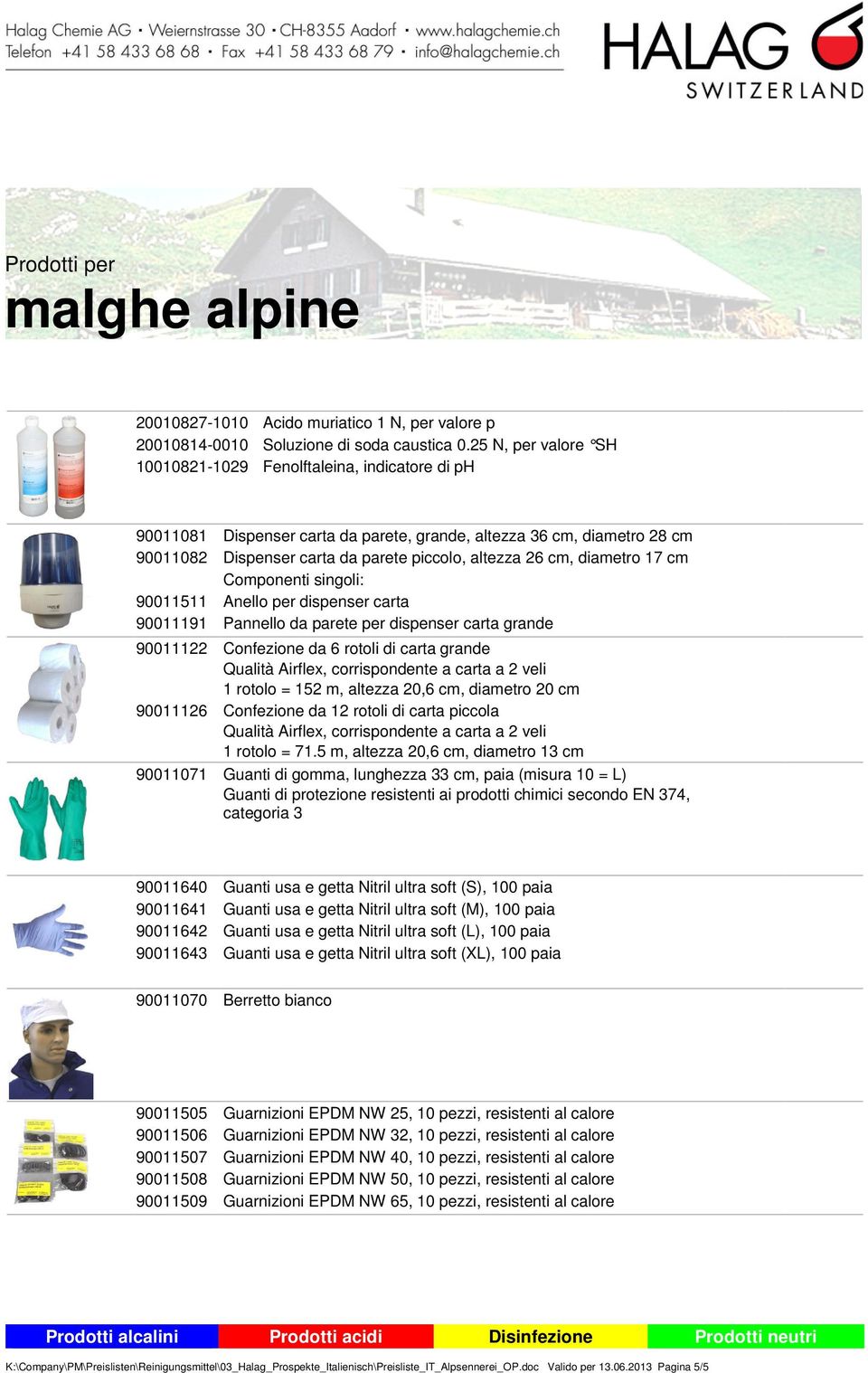 7 cm Componenti singoli: 9005 Anello per dispenser carta 9009 Pannello da parete per dispenser carta grande 90022 Confezione da 6 rotoli di carta grande Qualità Airflex, corrispondente a carta a 2