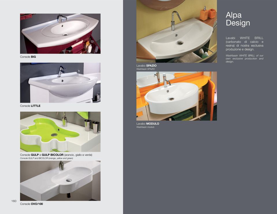 Washbasin WHITE BRILL of our own exclusive production and design.